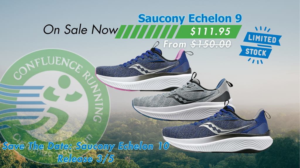 Saucony Echelon 9 running shoe on sale at Confluence Running, with Echelon 10 launch date announced.