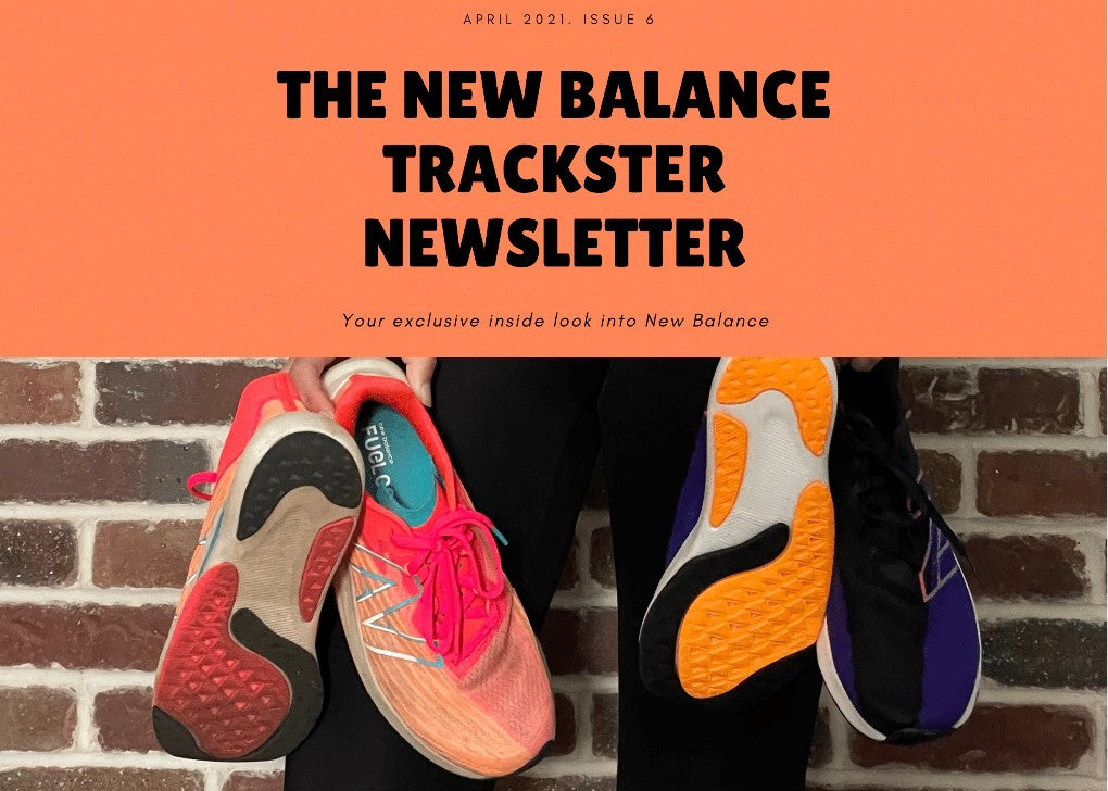 The New Balance Trackster Newsletter | April 2021